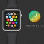 WatchOS 3: nuovo sistema operativo di Apple per il suo smartwatch